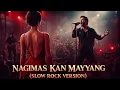 Lagu Nagimas Kan Mayyang — Ilocano Rock Ballad (Romantic Cover) 🎸🔥