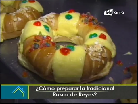 ¿Cómo preparar la tradicional Rosca de Reyes?