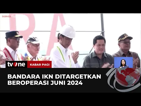 Presiden Jokowi Resmikan Pembangunan Bandara IKN