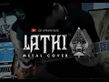 Download Lagu Lathi - Weird Genius ft. Sara Fajira Cover Metal By Joe Karnan