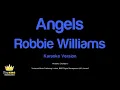 Robbie Williams - Angels (Karaoke Version)