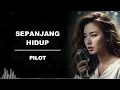 Lagu SEPANJANG HIDUP _ PILOT _ AL COVER versi cewek