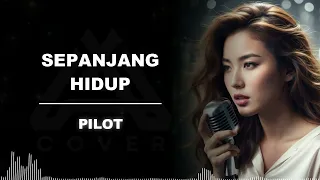 sepanjang hidup pilot al cover versi cewek