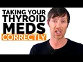 You re Taking Your Thyroid Medication The Wrong Way