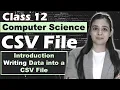 Introduction of CSV FILE Write Data in a CSV FILE writerow writerows CBSE Class12 - CS