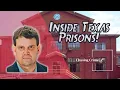 Inside Texas Prisons Three MENACING Institutions