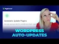 How to Automatically Update WordPress Core Plugins and Themes