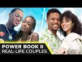 POWER BOOK II GHOST Real-Life Couples Michael Rainey Jr Lovell Adams-Gray Paige Hurd more