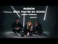 Passion, Kristian Stanfill - God, You're So Good (Radio Version/Audio) ft. Melodie Malone