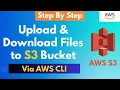 How to Upload Download Single or Multiple files to S3 Bucket with AWS CLI Step By Step Tutorial