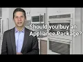 Should You Buy a Kitchen Appliance Package