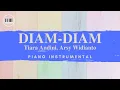 DIAM-DIAM (Tiara Andini, Arsy Widianto) | PIANO INSTRUMENTAL WITH LYRICS | PIANO COVER