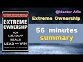 Summary of Extreme Ownership by Jocko Willink 56 minutes book summary