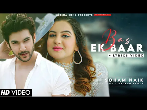 Download MP3 Bas Ek Baar Tumko Dekhne Ko Tarsu (LYRICS) Soham Naik | Shivin N, Tunisha S | Bas Ek Baar