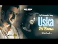 Download Lagu Uska Hi Banana | 1920 Evil Returns | Lyrical Video Song | Aftab Shivdasani | Hindi Emotional Song