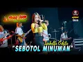 Download Lagu SEBOTOL MINUMAN - ISABELLA CIKITA WONGJOWO MADIUN x GHEBHE AUDIO PRO
