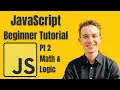 Math If Else Statements in JavaScript Beginner JavaScript Tutorial Pt 2