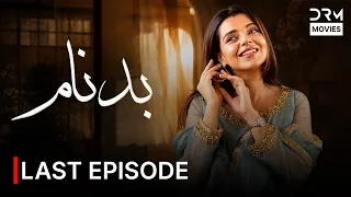 Badnaam Last Episode | Srha Asghar | New Pakistani Drama 2026 | 771X