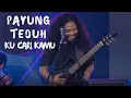Lagu Payung Teduh - Kucari Kamu