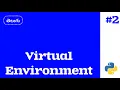 Virtual Environment Creation in Python