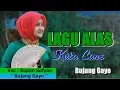 Download Lagu Lagu Alas Aceh Tenggara Bujang Gayo Lyric