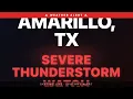 Severe Thunderstorm Watch Amarillo TX Weather Alert
