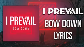 Download I Prevail - Bow Down (Lyric Video) (HQ) MP3