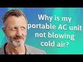 Download Lagu Why is my portable AC unit not blowing cold air?
