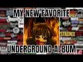 My New Favorite Underground Album