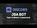 How To Make Discord Bots Using JDA 4 Part 6 - Meme Command