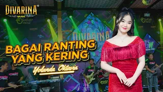 bagai ranting yang kering yolanda oktavia divarina music