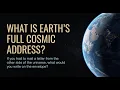 COSMIC COORDINATES Mapping Earth s Place in the Universe