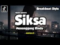 Lagu DJ SIKSA MENANGGUNG RINDU - AISHITERU 2 STYLE BREAKBEAT REMIX VIRAL TIKTOK 2025