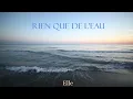 Rien que de l'eau  - Véronique Sanson  (Paroles)