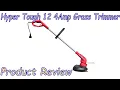 Hyper Tough 12 4Amp Grass Trimmer