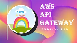 AWS Lab API Gateway AWS Hands on AWS DIY