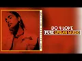 Snoh Aalegra - Do 4 Love (Official Audio) | Pure Urban Music