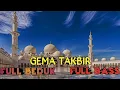Download Lagu GEMA TAKBIR FULL BEDUK FULL BASS !