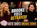 Cry Me a River Brooke Confronts Katie Over Hope jumping ship Bold and Beautiful recap