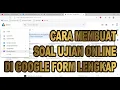 Lagu cara membuat soal ujian di google form langsung keluar nilai