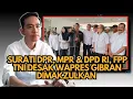 Surati DPR, MPR \u0026 DPD RI, FPP TNI Desak Wapres Gibran Segera Dimakzulkan @mrohmanofficial 