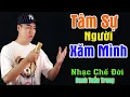 Download Lagu Nhạc Đời l Tâm Sự Người Xăm Mình l Tôi Xăm Mình Không Dối Gian Ai l Nhạc Chế Danh Tuấn Trung