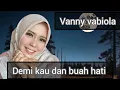 Download Lagu Vanny vabiola demi kau Dan buah hati