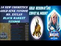 10 New Cosmetics Gold Sink Vendor Ms Xiulan Black Market Vendor Mount Cosmetic Weapons Helms