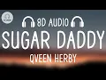 Download Lagu Qveen Herby - Sugar Daddy (8D AUDIO)