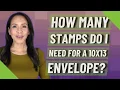 How many stamps do I need for a 10x13 envelope
