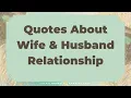 Beautiful Quotes About Husband And Wife Relationship