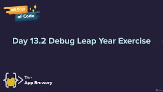 Interactive Coding Exercise Debugging Leap Year The Complete Python Pro Bootcamp for 2022