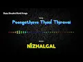 Download Lagu Poongathave Thaal Thiravai - Nizhalgal - Bass Boosted Audio Song -Use Headphones 🎧 Better Experience