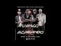 Vengo Acabando - Alberto Stylee Ft. Wisin Y Yandel Y Franco El Gorila
